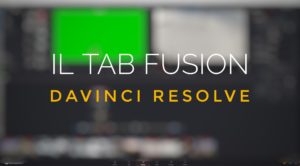 DaVinci Resolve, la pagina FUSION