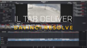 DaVinci Resolve, la pagina DELIVER