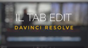 DaVinci Resolve, la pagina EDIT